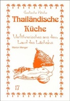 Menger, Marion Menger, Gundula Wagner, Nader Asfahani - Thailändische Küche