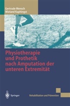 Wieland Kaphingst, Gertrud Mensch, Gertrude Mensch - Physiotherapie und Prothetik nach Amputation der unteren Extremität