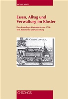 Michael Mente - Essen, Alltag und Vewaltung im Kloster