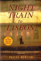 Pascal Mercier - Night Train to Lisbon