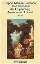 Sophie Mereau-Brentano, Katharina von Hammerstein - Das Blütenalter der Empfindung Amanda und Eduard. Amanda und Eduard