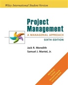 Samuel J. Mantel, Jack R. Meredith - Project Management