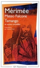 Prosper Mérimée - Mateo Falcone. Tamango : et autres nouvelles. Vision de Charles XI