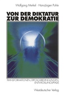 Wolfgan Merkel, Wolfgang Merkel, Hans-Jürgen Puhle - Von der Diktatur zur Demokratie