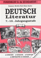 Susanne Merkle, Karl-Hans Seyler - Deutsche Literatur, 7.-10. Jahrgangsstufe
