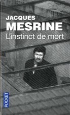 Jacques Mesrine - L'instinct de mort