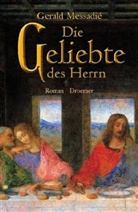 Gerald Messadié - Die Geliebte des Herrn