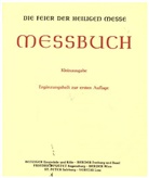 Meßbuch, Kleinausgabe: Messbuch für die Bistümer des deutschen Sprachgebietes. Authentische... / Kleinausgabe (Kapellenmissale)