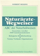Norbert Messing - Naturärzte-Wegweiser
