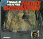 Reinhold Messner, Jakob Tappeiner - Meine Dolomiten