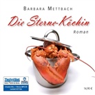 Barbara Mettbach, Katinka Springborn - Die Sterne-Köchin, 6 Audio-CDs + 1 MP3-CD (Hörbuch)