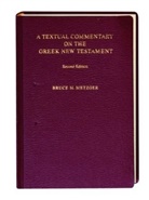 Bruce M Metzger, Bruce M. Metzger - A Textual Commentary on the Greek New Testament