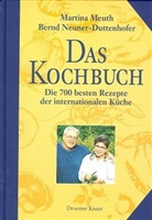 Martina Meuth, Bernd Neuner-Duttenhofer - Das Kochbuch