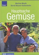 Martina Meuth, Bernd Neuner-Duttenhofer - Hauptsache Gemüse