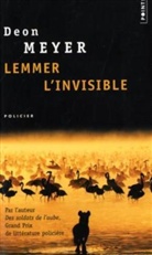 Deon Meyer, Estelle Roudet, Deon Meyer, Deon (1958-....) Meyer, Meyer Deon - LEMMER L INVISIBLE