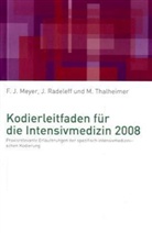 F. J. Meyer, Jannis Radeleff, Markus Thalheimer - Kodierleitfaden für die Intensivmedizin 2008