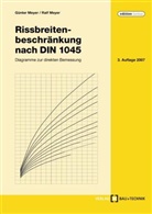 Günter Meyer, Günther Meyer, Ralf Meyer - Rissbreitenbeschränkung nach DIN 1045