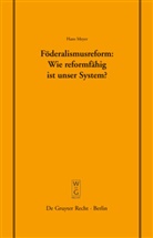 Hans Meyer - Föderalismusreform: Wie reformfähig ist unser System?