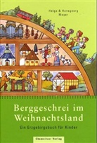 Hansgeorg Meyer, Helga Meyer, Linde Detlefsen - Berggeschrei im Weihnachtsland