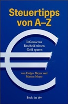 Holger Meyer, Marion Meyer - Steuertipps von A - Z