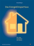 Ronald Meyer - Das EnergieEinsparHaus