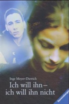 Inge Meyer-Dietrich - Ich will ihn, ich will ihn nicht
