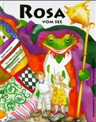 Corinne Bromundt, Erika Mezger, Eva R Weller, Eva-Regina Weller, Corinne Bromundt - Rosa vom See