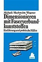 Dirk Huybrechts, Walter Michaeli, Martin Wegener - Dimensionieren von Faserverbundkunststoffen