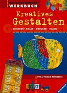 Tilman Michalski, Ute Michalski - Das Ravensburger Werkbuch Kreatives Gestalten