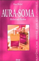 Peter Michel - Aura-Soma, Heilen mit Farben