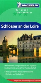 Michelin Der Grüne Reiseführer: Schlösser an der Loire