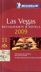 Michelin Rote Führer; Michelin The Red Guide; Michelin Le Guide Rouge: Las Vegas: Restaurants and Hotels 2009