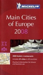 Michelin Rote Führer; Michelin The Red Guide; Michelin Le Guide Rouge: Main Cities of Europe 2008