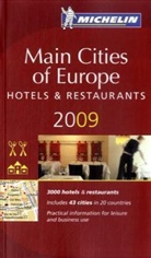 Michelin Rote Führer; Michelin The Red Guide; Michelin Le Guide Rouge: Main Cities of Europe: Hotels and Restaurants: 2009