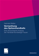 Gabriele Mielke - Vermarktung des Spitzenhandballs