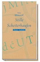 Slavko Mihalic, Klaus D Olof - Stille Scheiterhaufen