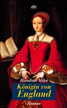 Rosalind Miles - Königin von England