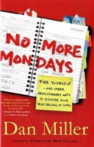 Dan Miller - No More Mondays