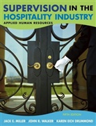 Karen Eich Drummond, Jack E. Miller, Jack E. Walker Miller, John R. Walker - Supervision in the Hospitality Industry