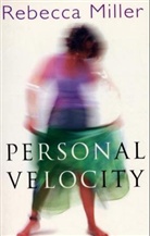 Rebecca Miller - Personal Velocity
