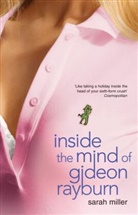 Sarah Miller, Miller Sarah - Inside the Mind of Gideon Rayburn