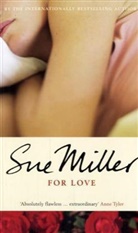 Sue Miller - For Love