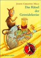 Judith Chr. Mills, Judith Christine Mills - Das Rätsel der Getreidekreise. Die Goodfellow-Saga 2