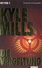 Kyle Mills - Die Vergeltung