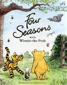 Andrew Grey, A.A. Milne, Alan A. Milne, Alan Alexander Milne - Four Seasons with Winnie-the-Pooh