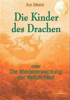 Ava Minatti - Die Kinder des Drachen oder die Wiedererweckung der Weiblichkeit