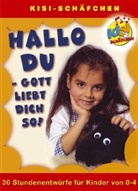Birgit Minichmayr - Hallo du - Gott liebt dich so!