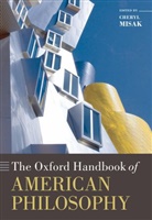 Cheryl Misak, Cheryl (EDT) Misak, Cheryl Misak, Cheryl (University of Toronto) Misak, Misak Cheryl, P. Momtchiloff - The Oxford Handbook of American Philosophy