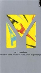 Patrick Modiano, MODIANO ED SPECIALE, Modiano Patrick, Nadia Butaud, Patrick Modiano - REMISE DE PEINE FLEURS DE RUINE CHIEN DE