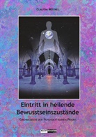 Claudia Möckel, Claudia Möckel Graber - Einrtitt in heilende Bewusstseinszustände